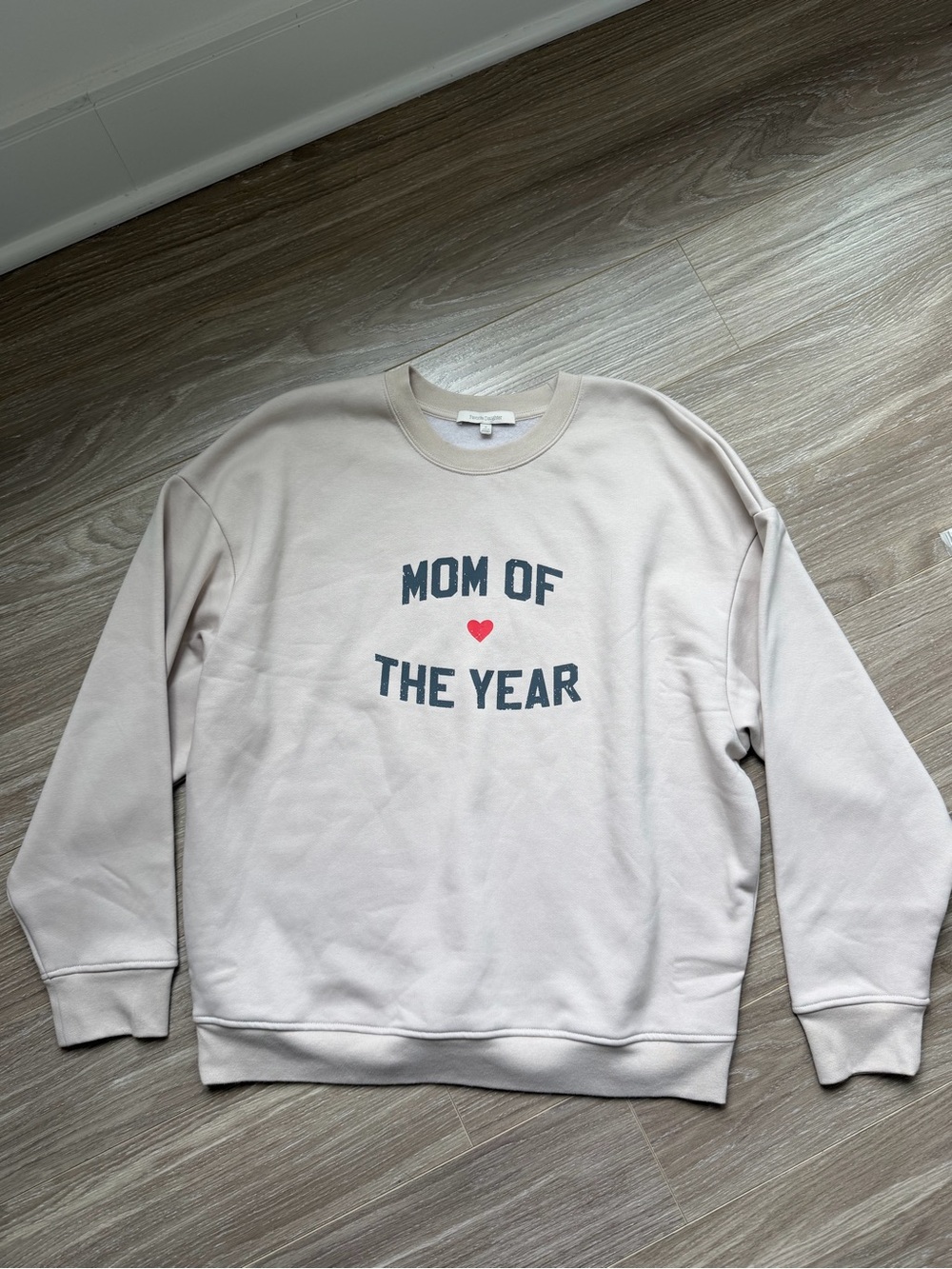 Favorite Daughter Mom of The Year Sweatshirt Heather Oatmeal Sz M EUC